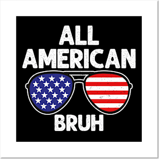 All American Bruh 4th Of July Boys Patriotic Posters and Art